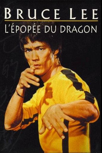 Bruce Lee : L'épopée Du Dragon