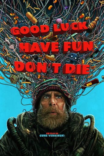 Good Luck, Have Fun, Don't Die